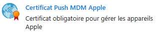 Bouton Certificat Push MDM Apple dans la console Intune